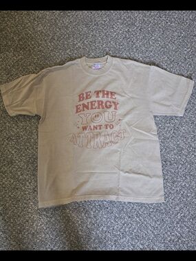 Graphic Tee "Be The Energy You Want To Attract"